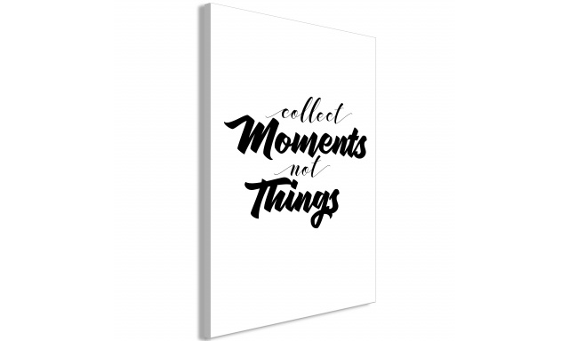 Obraz - Collect Moments Not Things (1 Part) Vertical