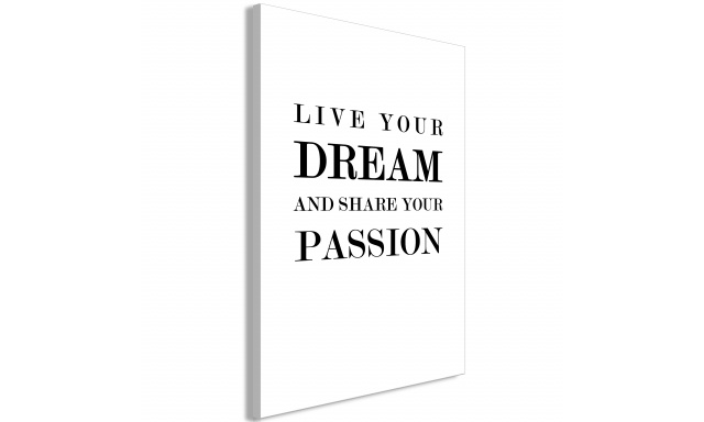 Obraz - Live Your Dream and Share Your Passion (1 Part) Vertical